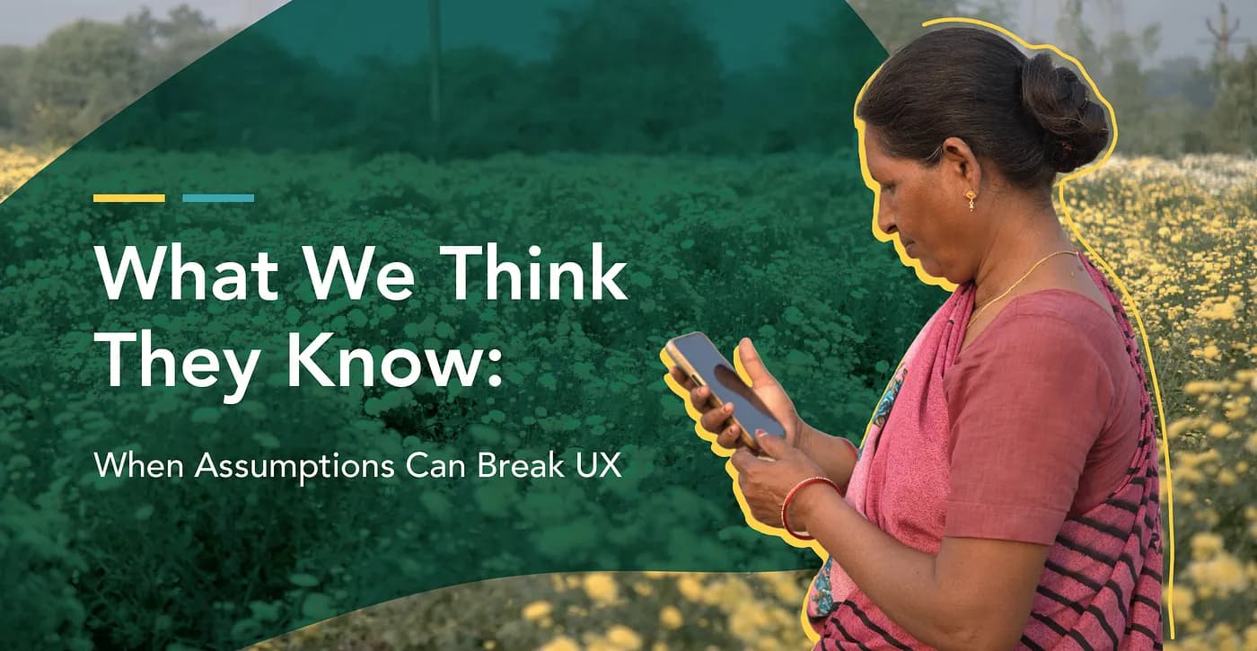 What We Think They Know, When Assumptions Can Break UX